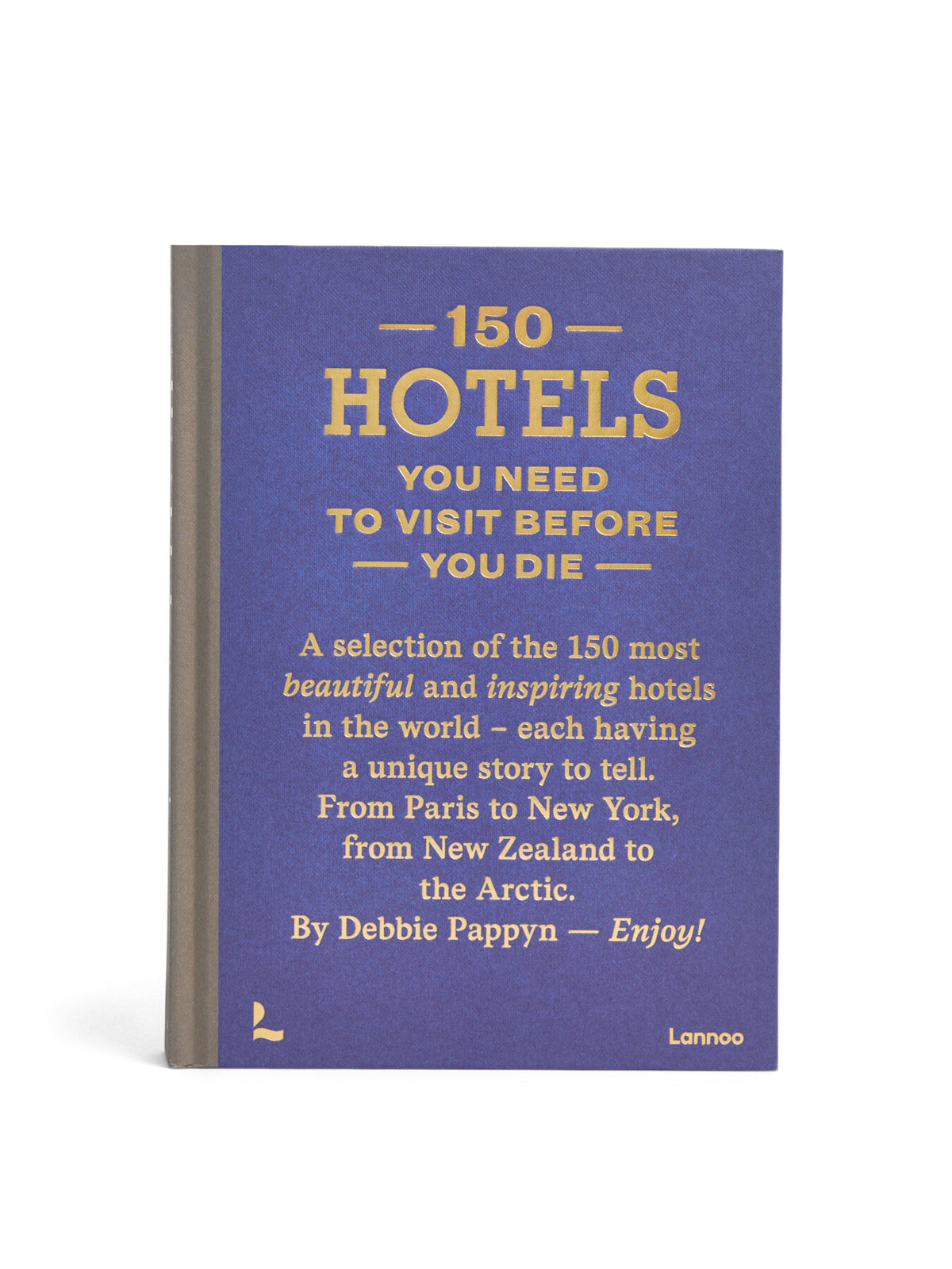 150 Hotels You Need to Visit Before You Die