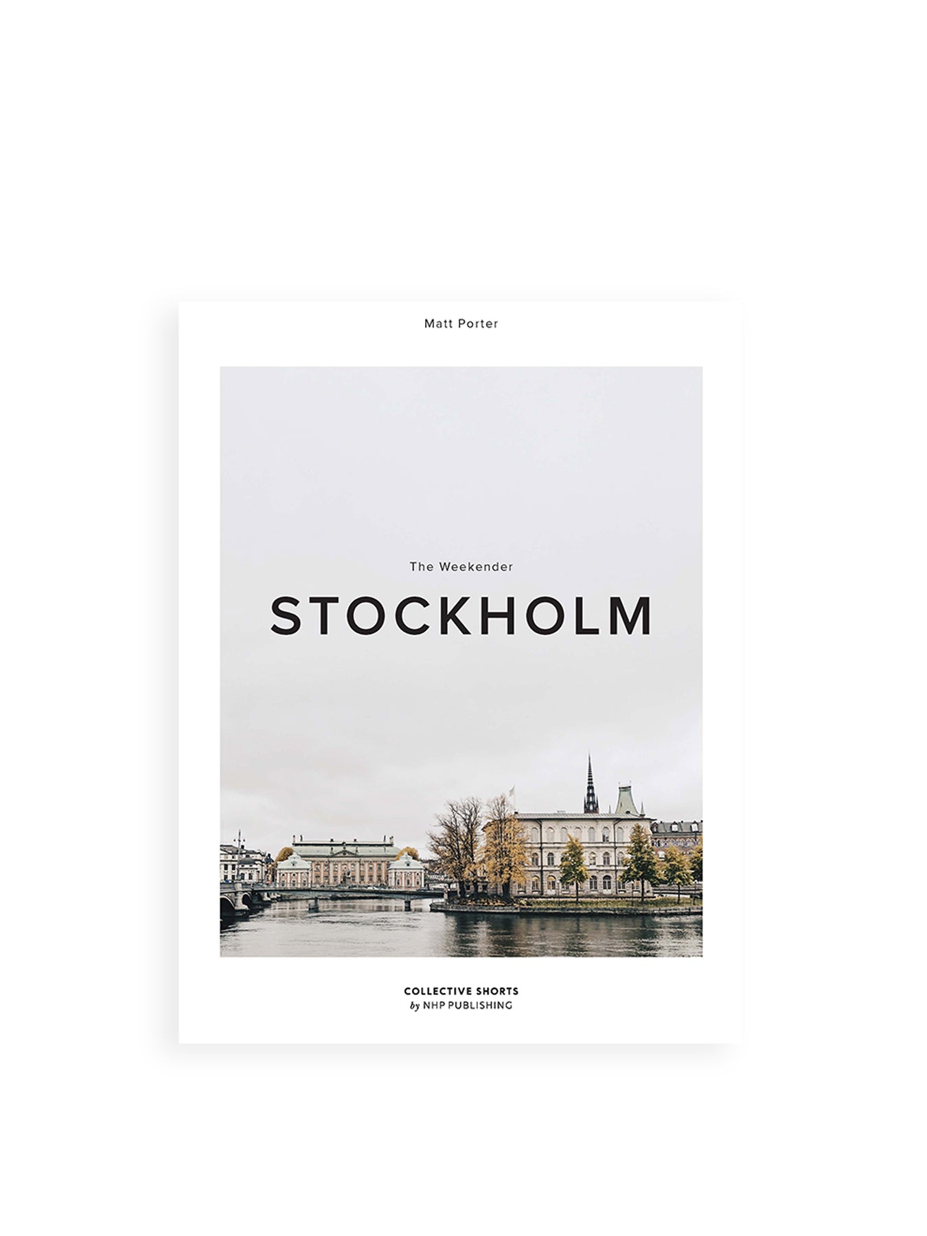Weekender Stockholm Travel Guide Book
