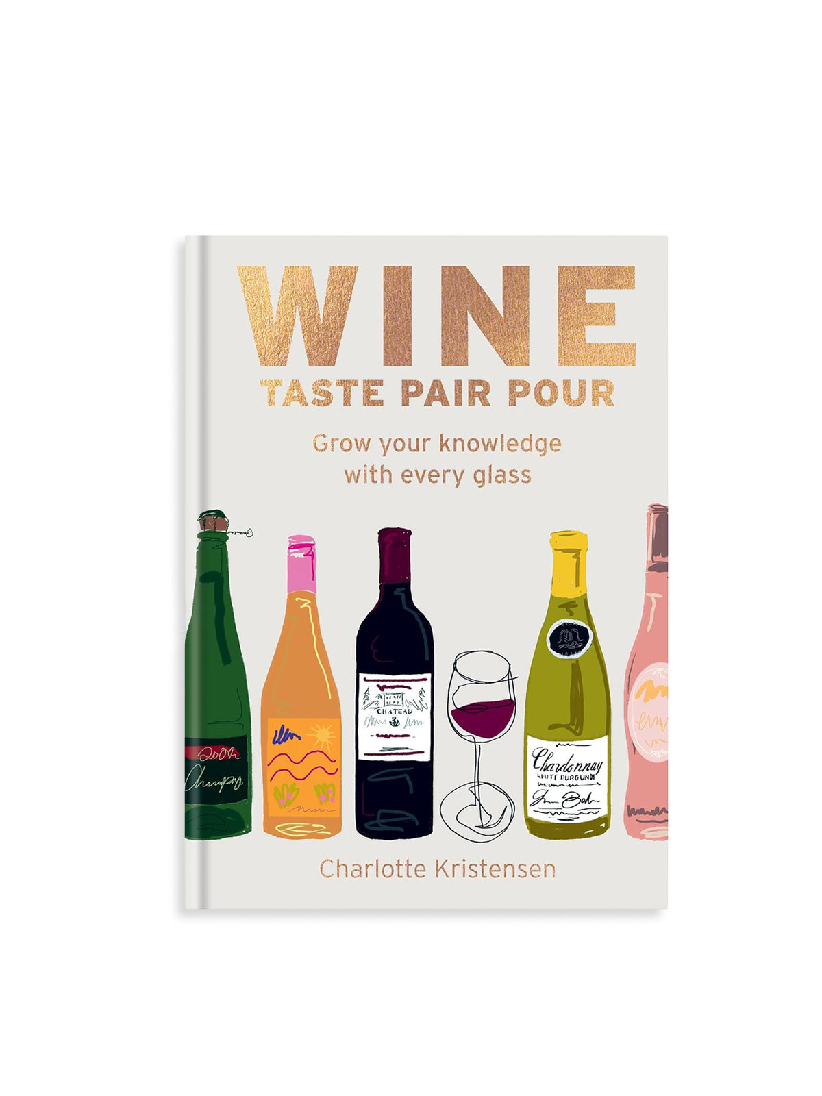 Wine Taste Pair Pour Guide