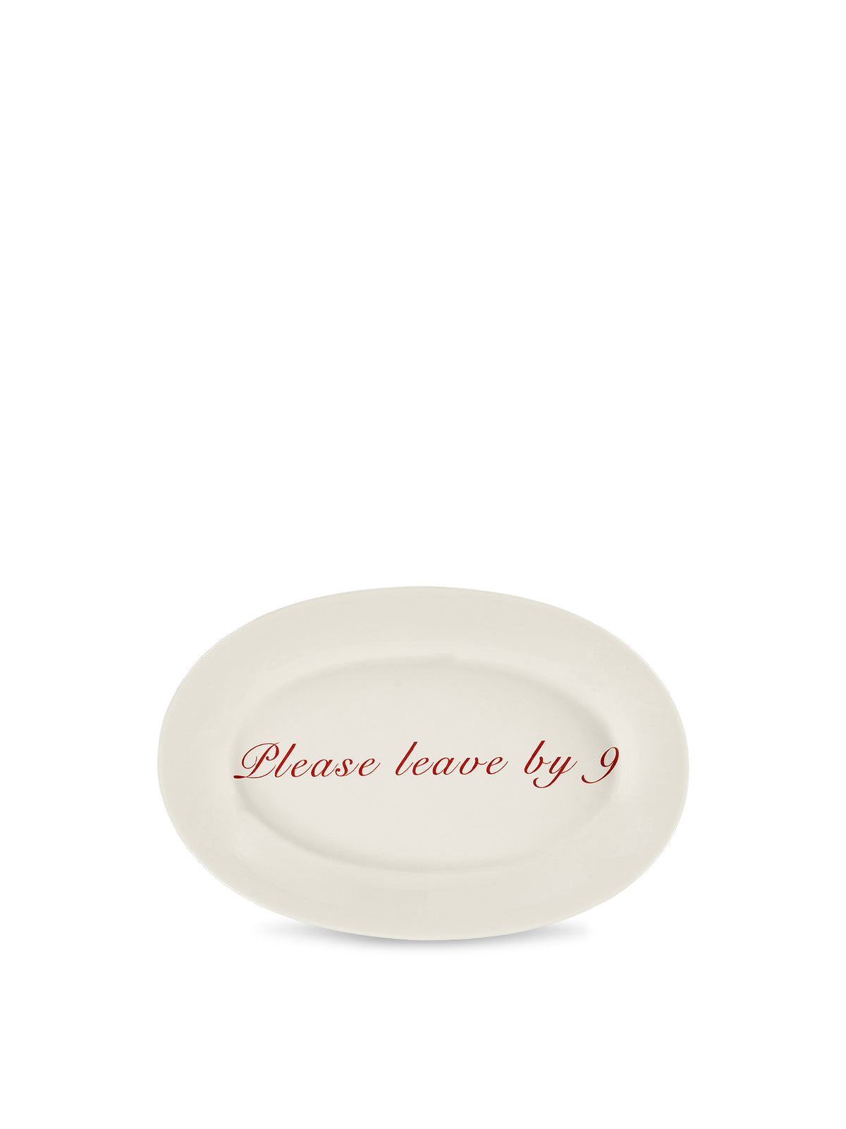 Please Leave By 9 Serving Platter - White