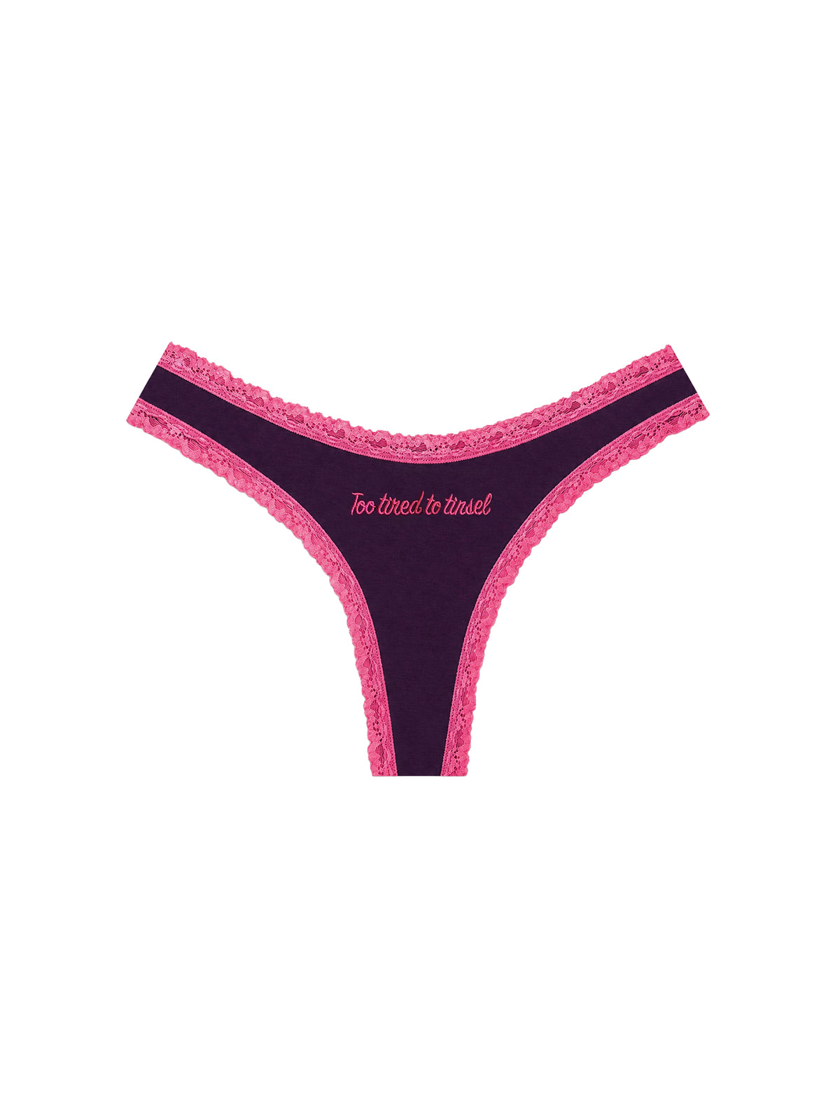 Too Tired To Tinsel Thong