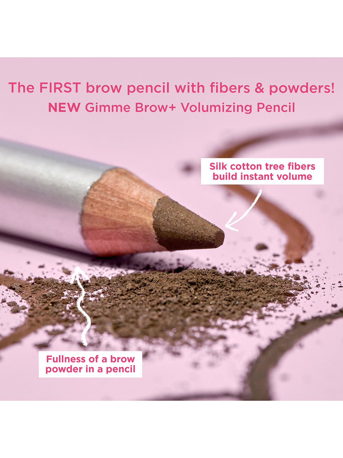 Gimme Brow + Volumizing Pencil