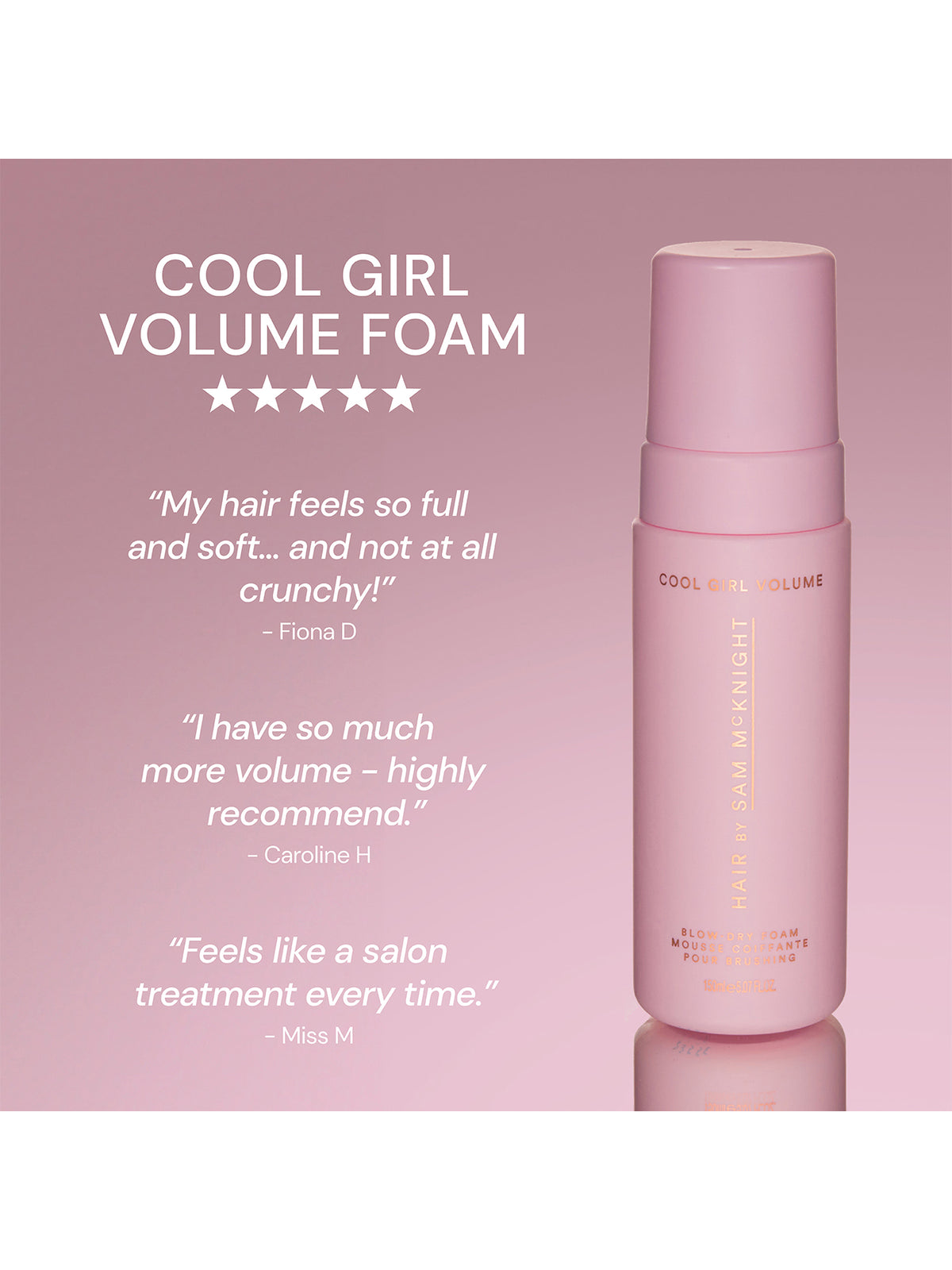 Cool Girl Volume Blow Dry Foam 150ml