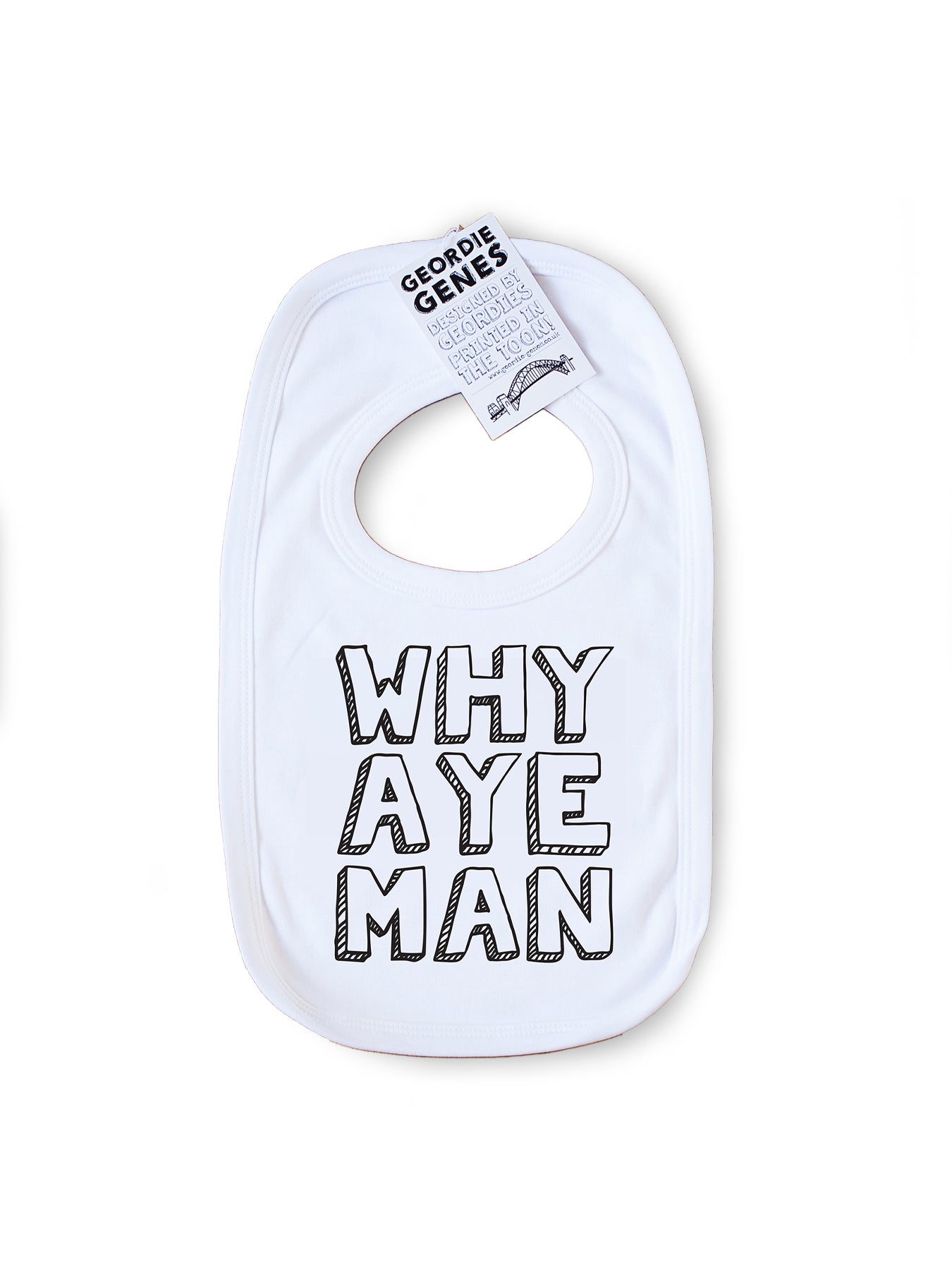 Baby Why Aye Man Bib