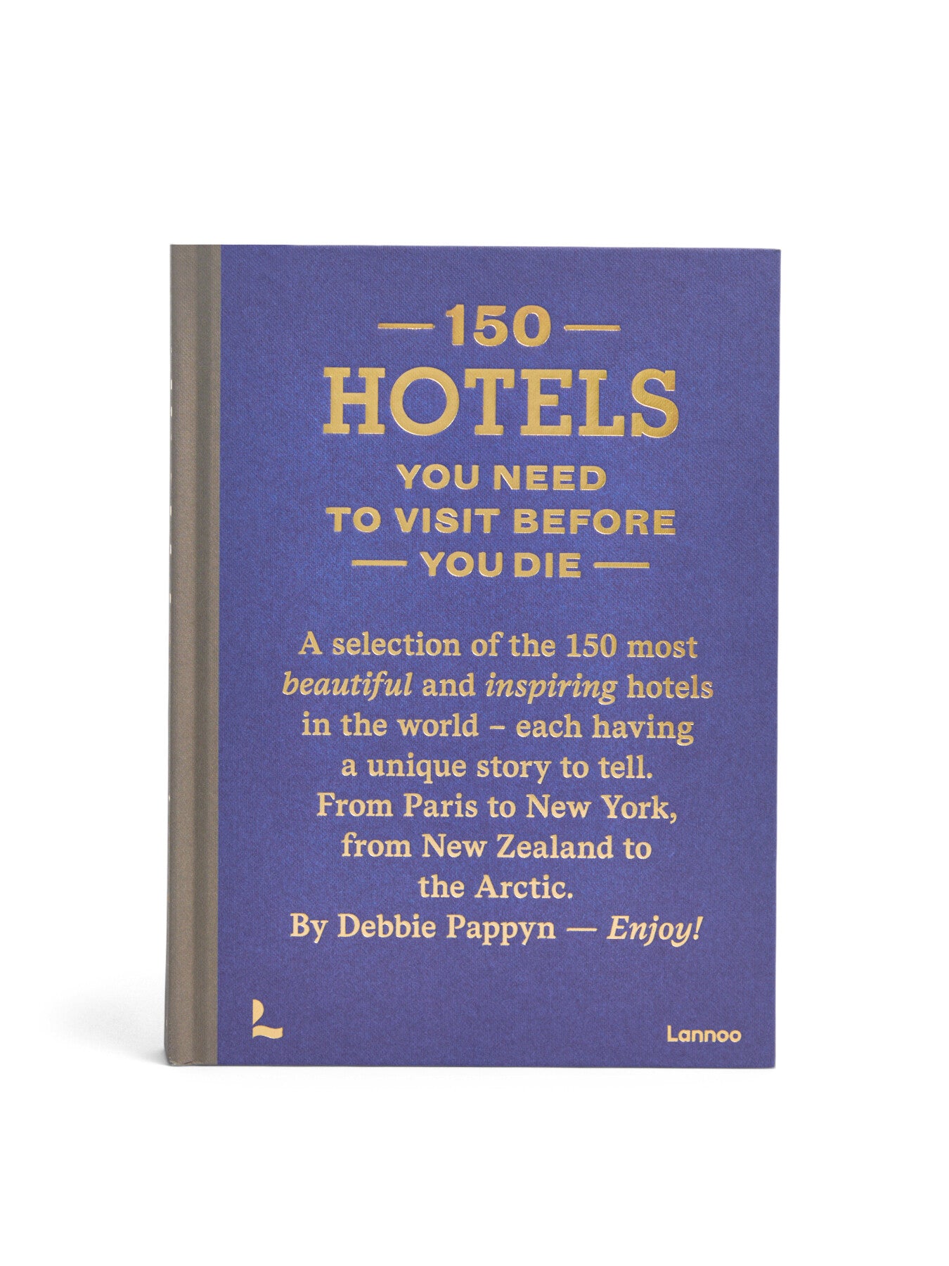 150 Hotels You Need to Visit Before You Die