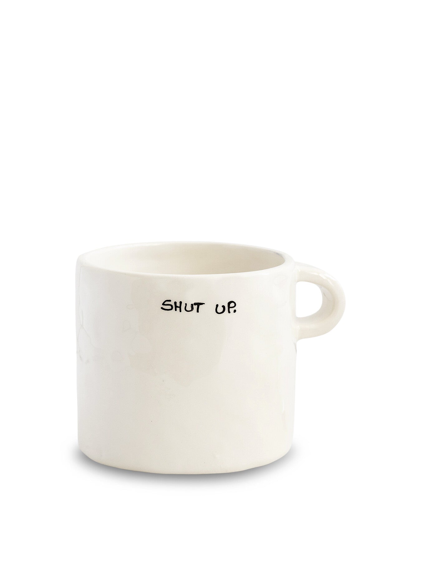 Shut Up Mug