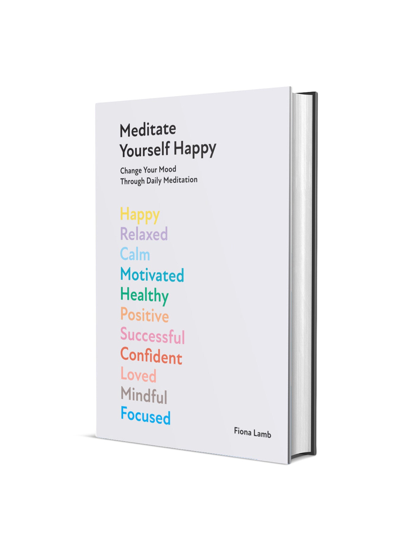 Meditate Yourself Happy