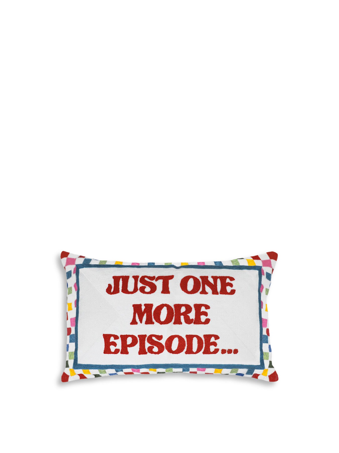 Just One More Episode Cushion