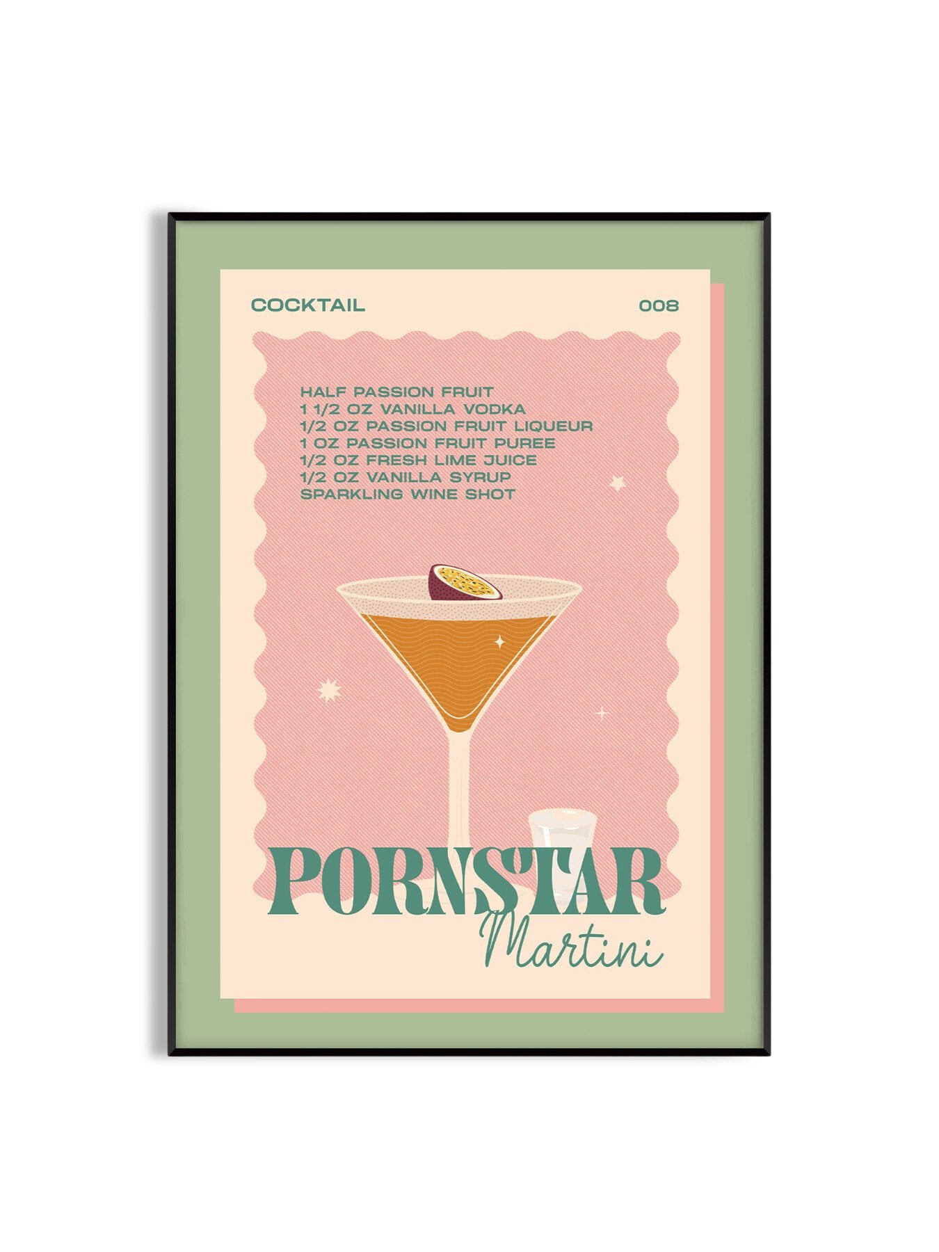 Pornstar Martini Mint A3 Print