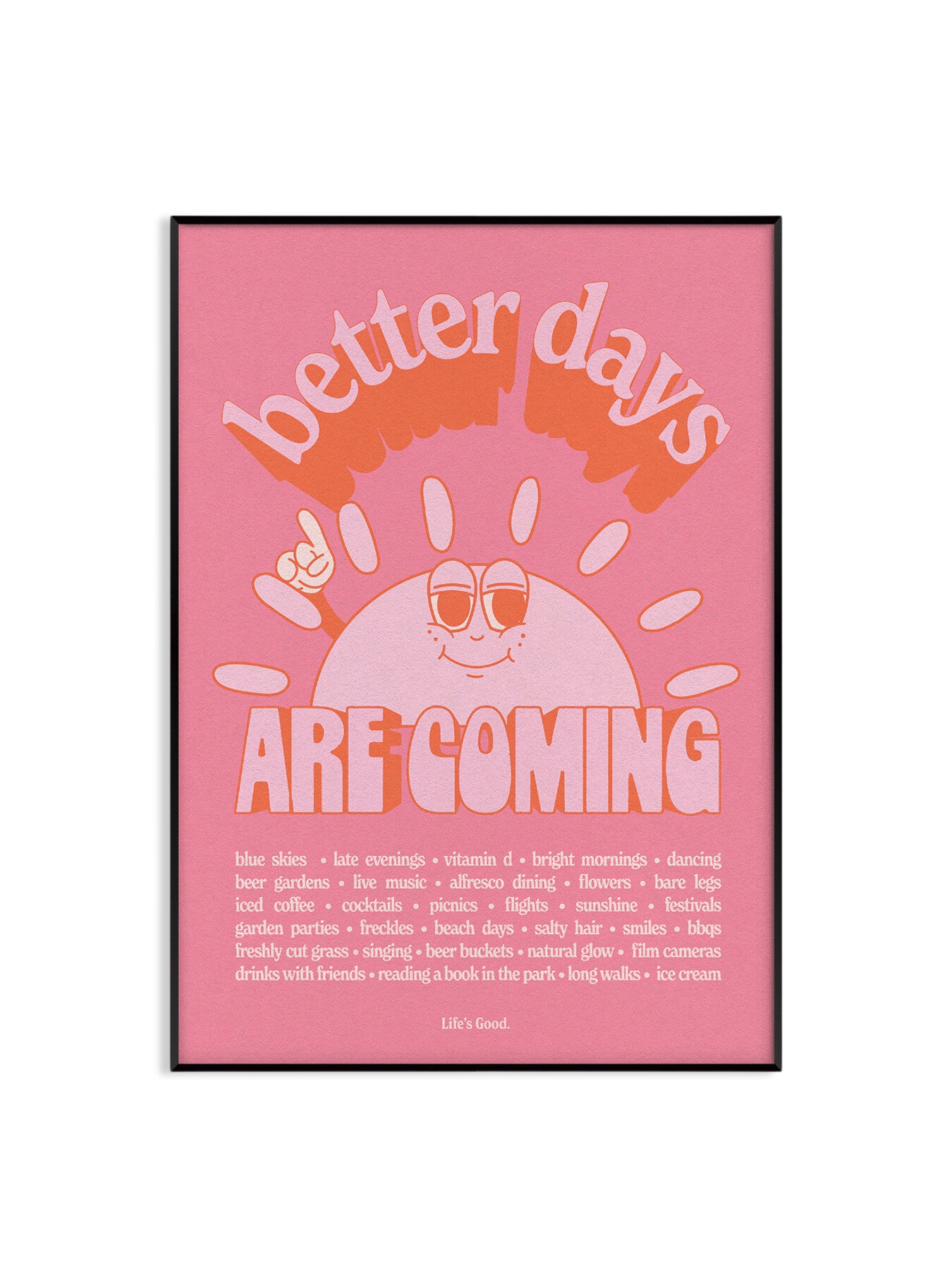 Better Days Pink Orange A3 Print