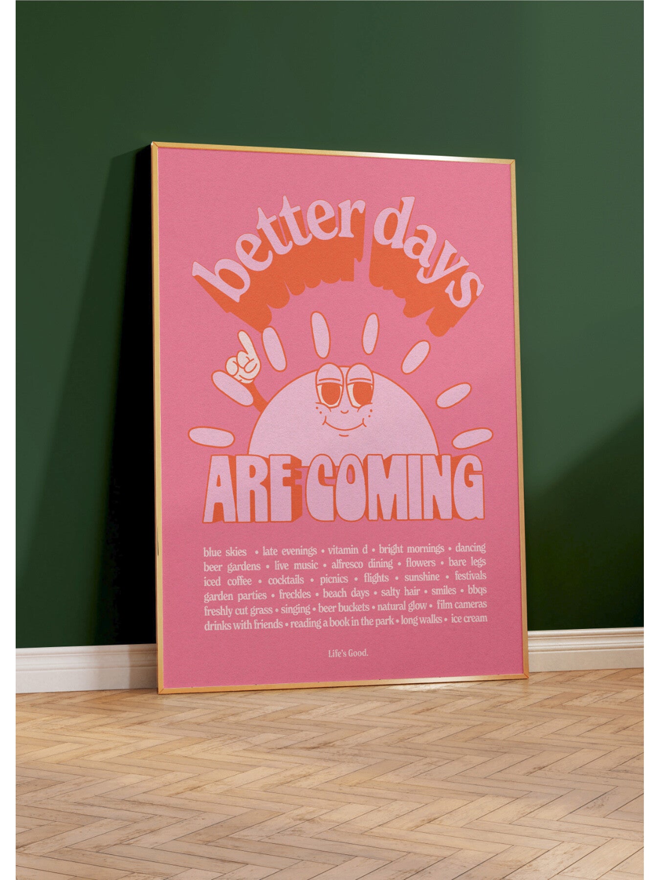 Better Days Pink Orange A3 Print