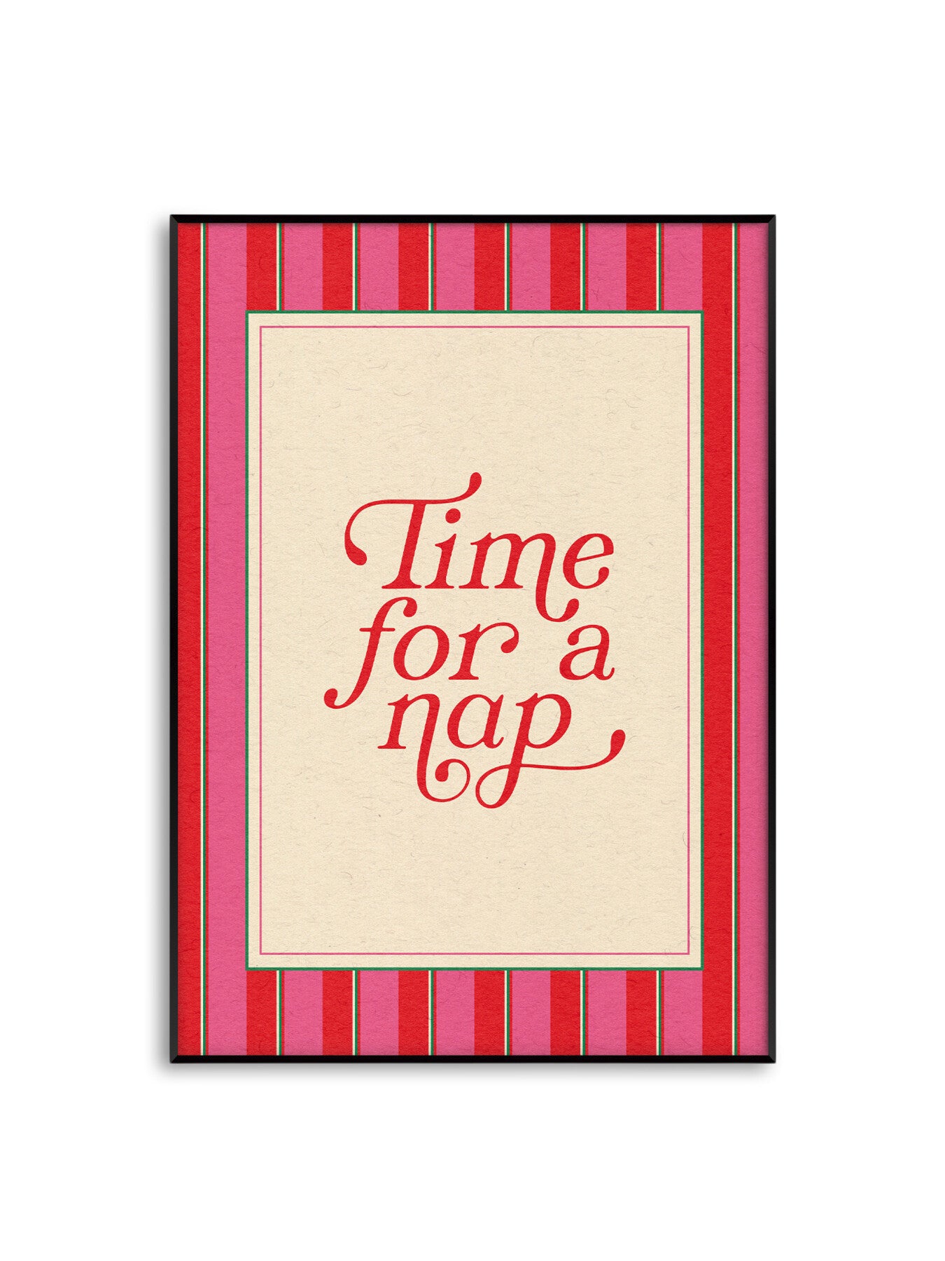 Time For A Nap Pink Red Green A3 Print