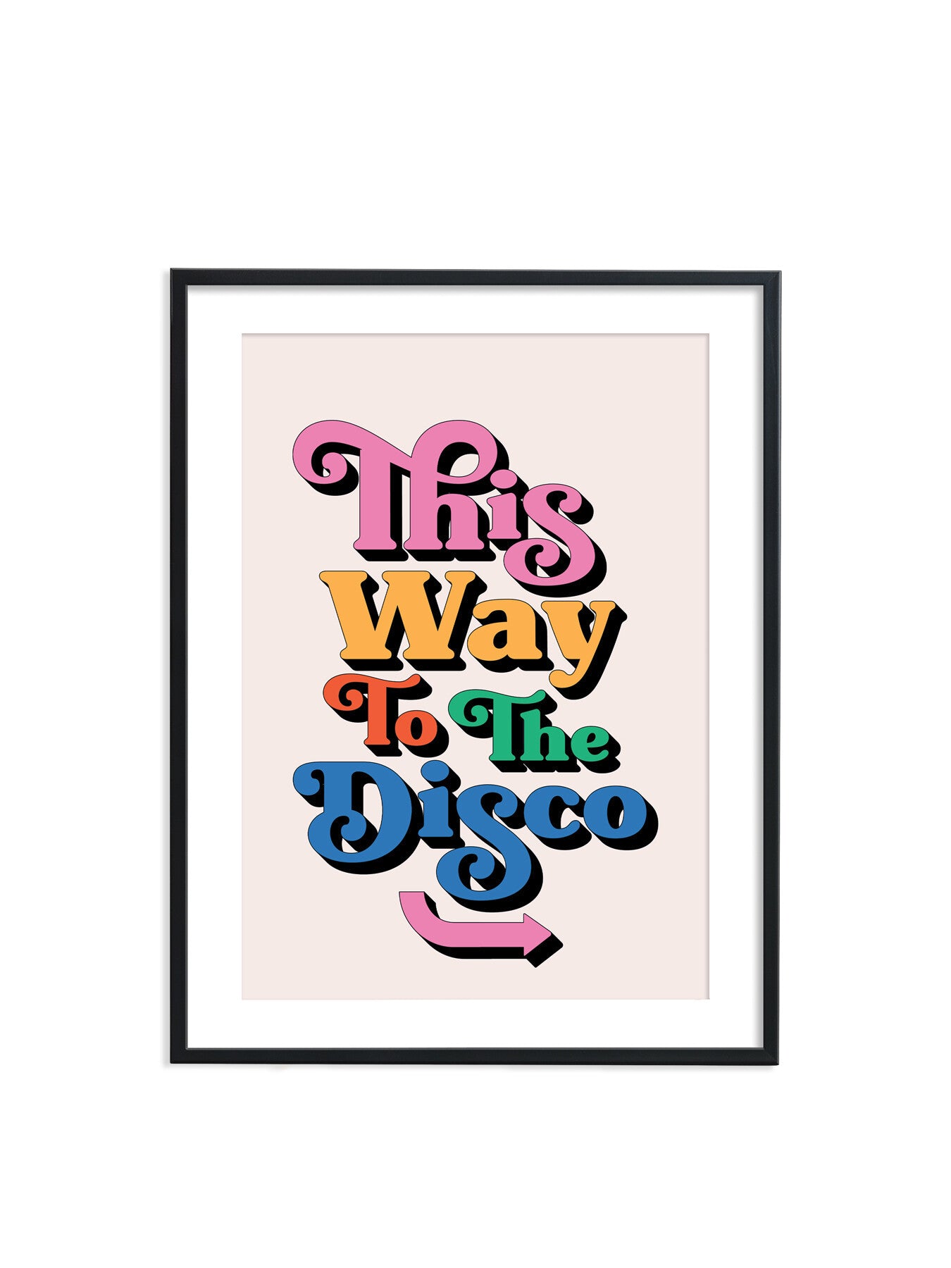 This Way To The Disco Rainbow A3 Print