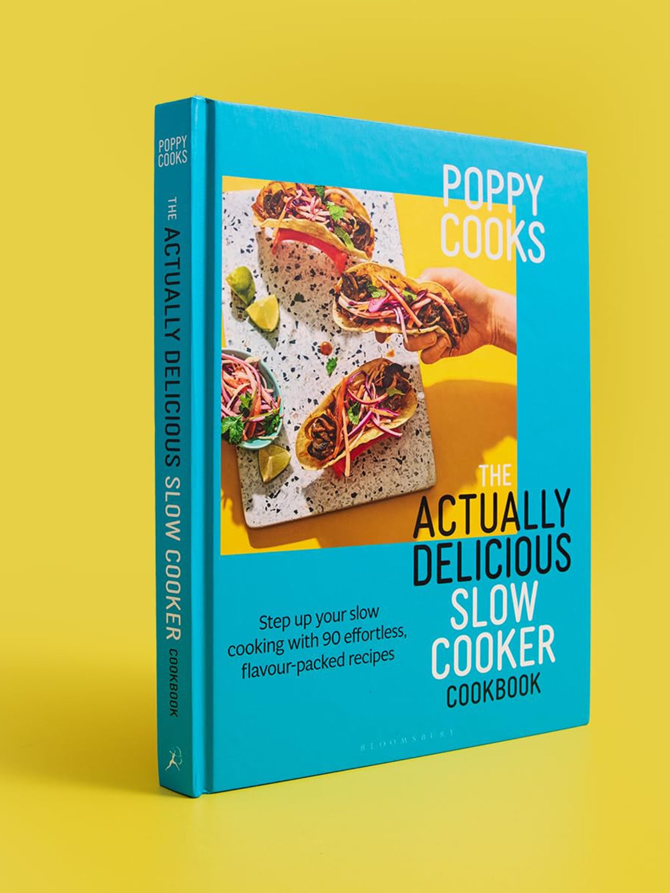Poppy Cooks Actually Delicious Slow Cook Book