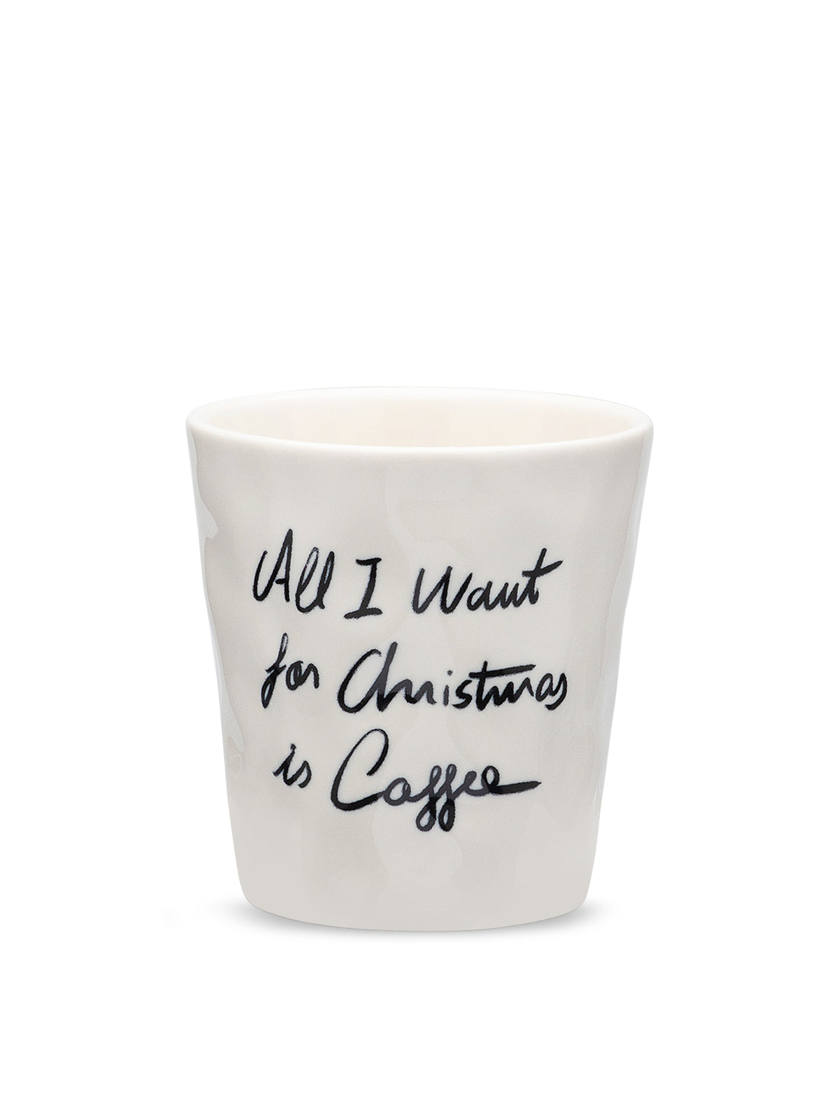 All I Want Is Coffee Cup - White